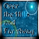 Over the Hills and Far Away - Sing
